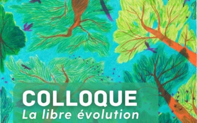 SAVE THE DATE – Colloque : La libre évolution, pour repenser notre rapport au vivant